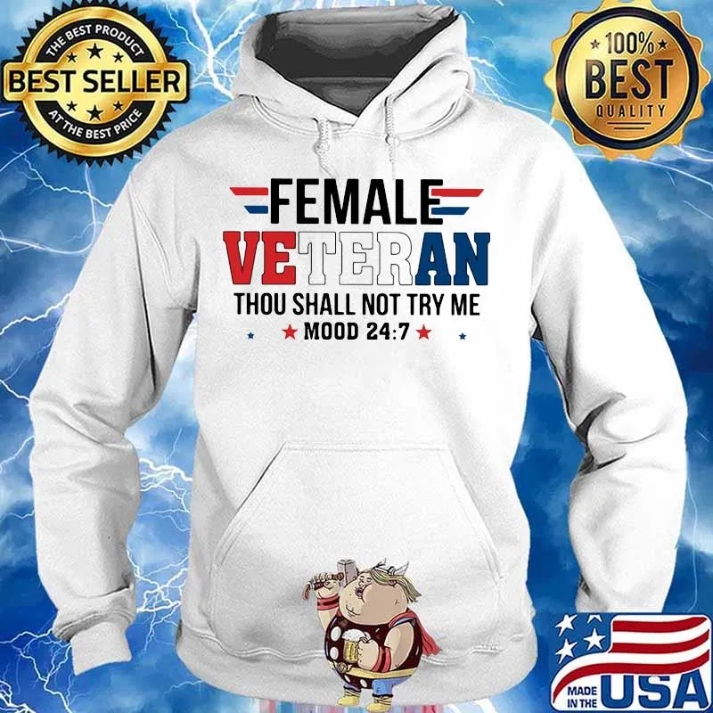 Female veteran thou shall not try me mood america s Hoodie