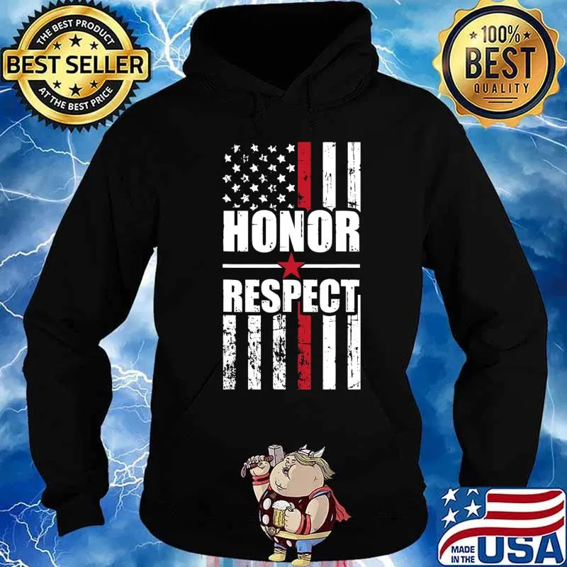 Firefighter Honor Respect American Red Line Patriotic Gifts T-Shirt Hoodie