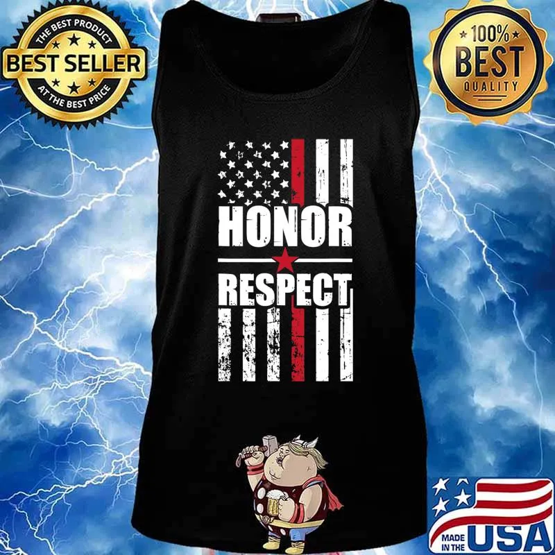 Firefighter Honor Respect American Red Line Patriotic Gifts T-Shirt Tank top