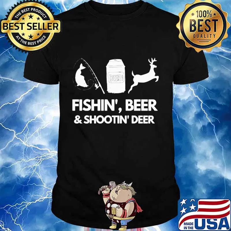 Fishin' beer & shootin' deer sticker cute shirt