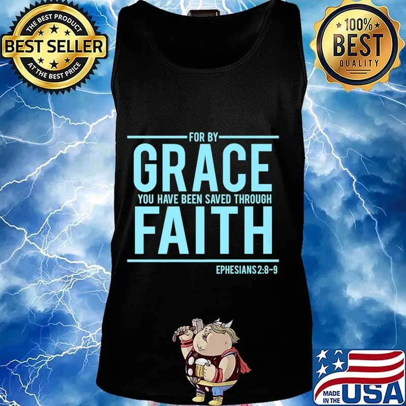 For By Grace Ephesians 28-9 Premium T-Shirt Tank top