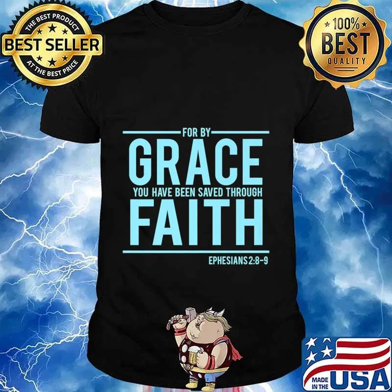 For By Grace Ephesians 28-9 Premium T-Shirt