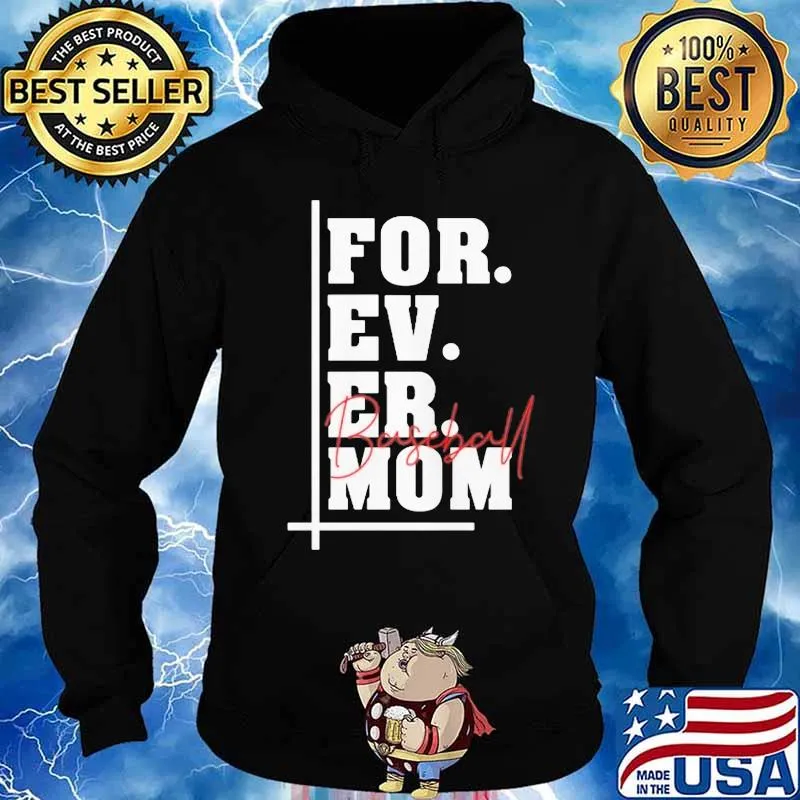 For ever mom baseball s Hoodie