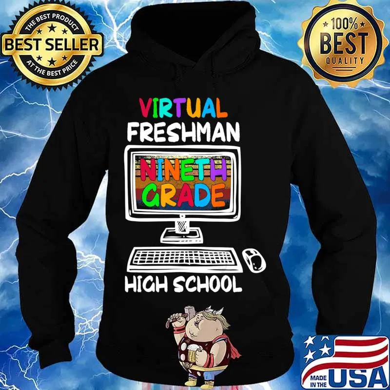 Freshman Ninth 9th Grade Virtual Learning High School T-Shirt Hoodie