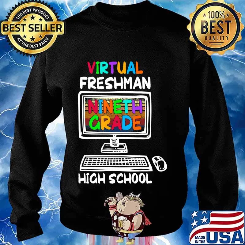 Freshman Ninth 9th Grade Virtual Learning High School T-Shirt Sweater