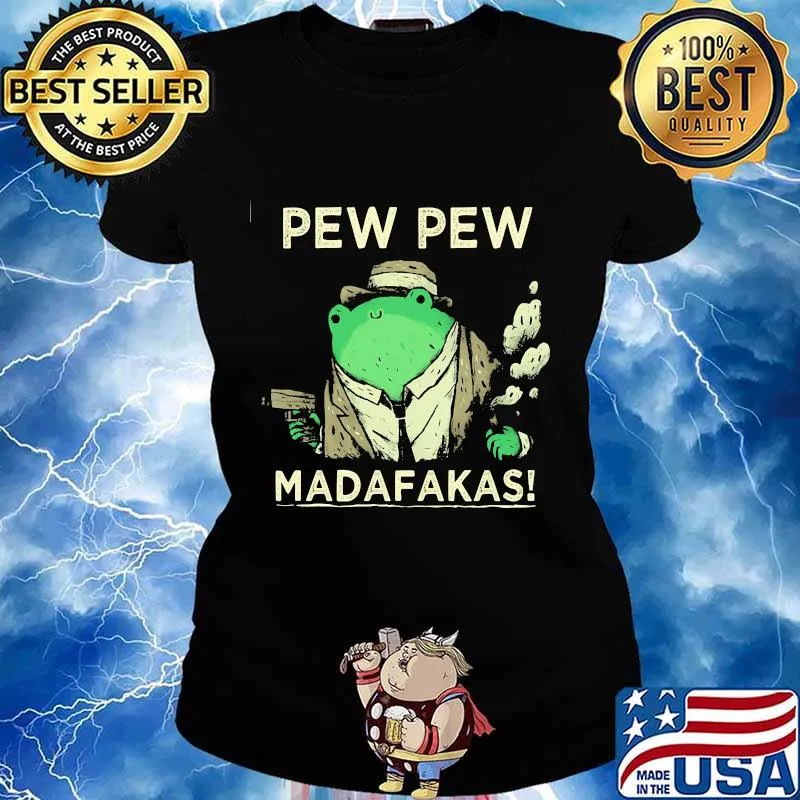 Frog pew pew madafakas weed s Ladies tee