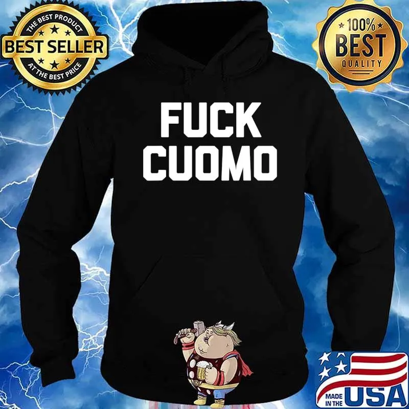 Fuck Cuomo T-Shirt Funny Saying New York City NYC New York T-Shirt Hoodie
