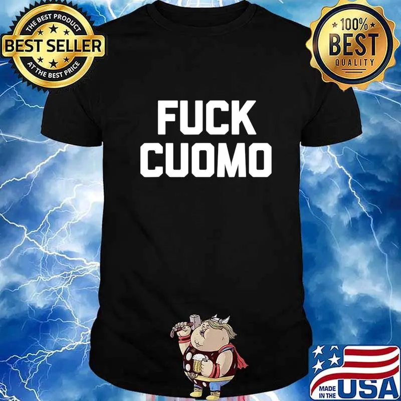 Fuck Cuomo T-Shirt Funny Saying New York City NYC New York T-Shirt