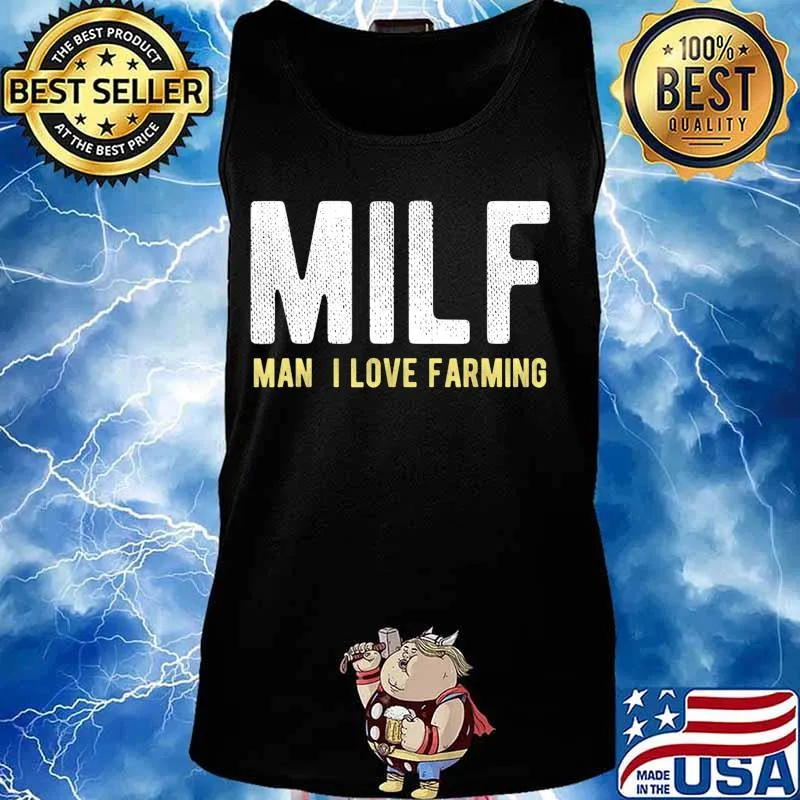 Funny Farmer Gift - MILF Man I Love Farming farm fan life T-Shirt Tank top