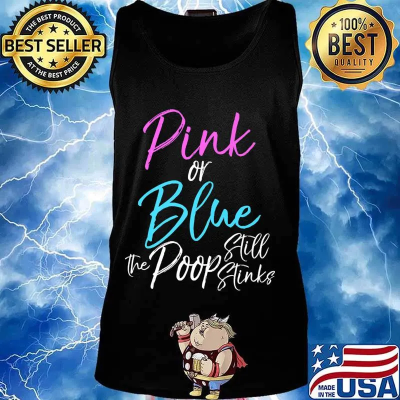 Funny Gender Reveal Joke Pink or Blue the Poop Still Stinks Premium T-Shirt Tank top