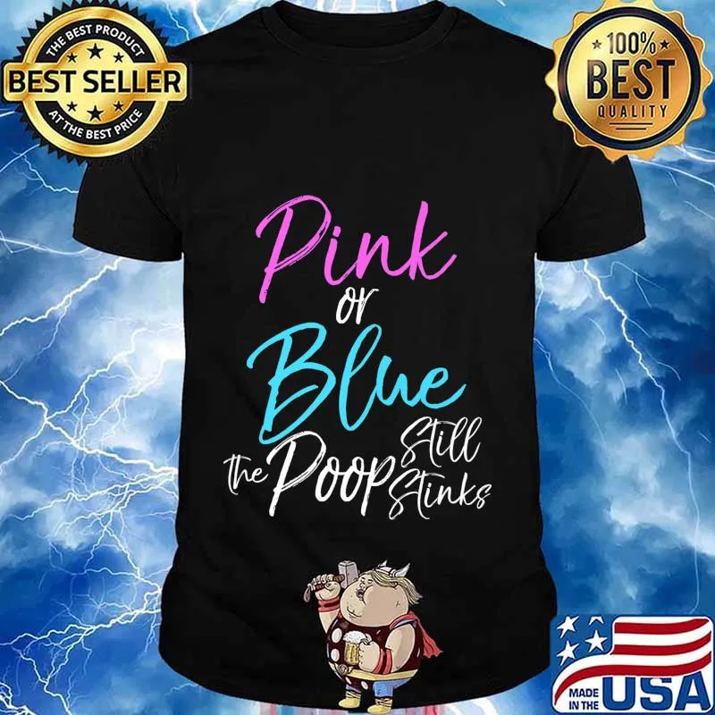 Funny Gender Reveal Joke Pink or Blue the Poop Still Stinks Premium T-Shirt