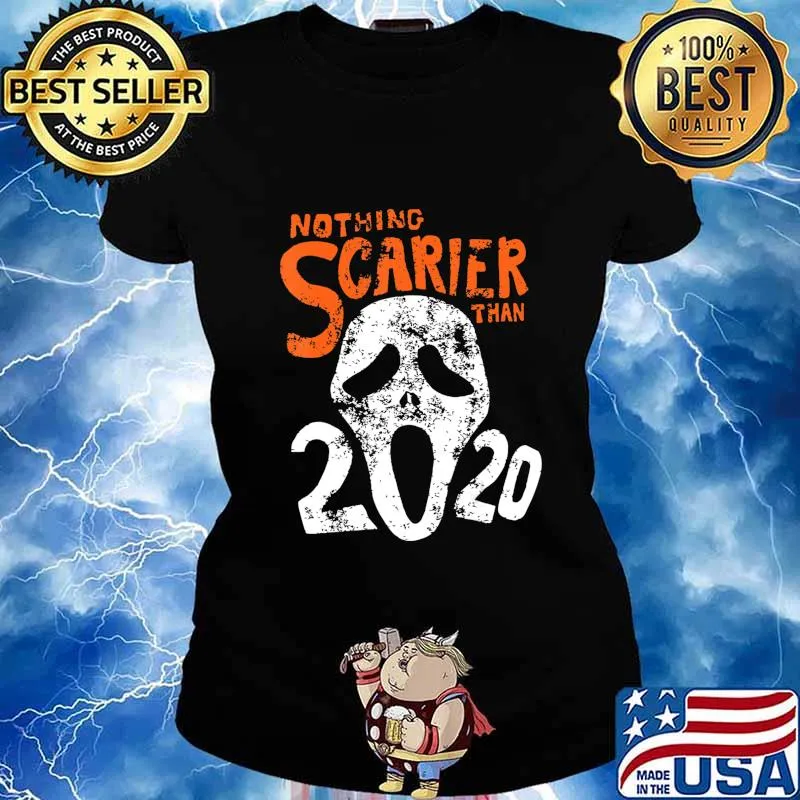 Funny Halloween 2020 Gift Design Nothing Scarier Than 2020 T-Shirt Ladies tee