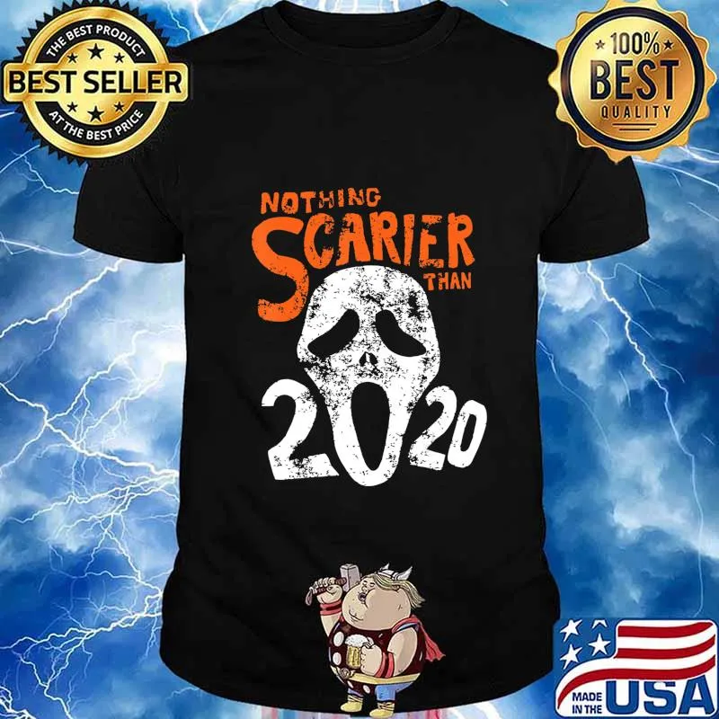 Funny Halloween 2020 Gift Design Nothing Scarier Than 2020 T-Shirt