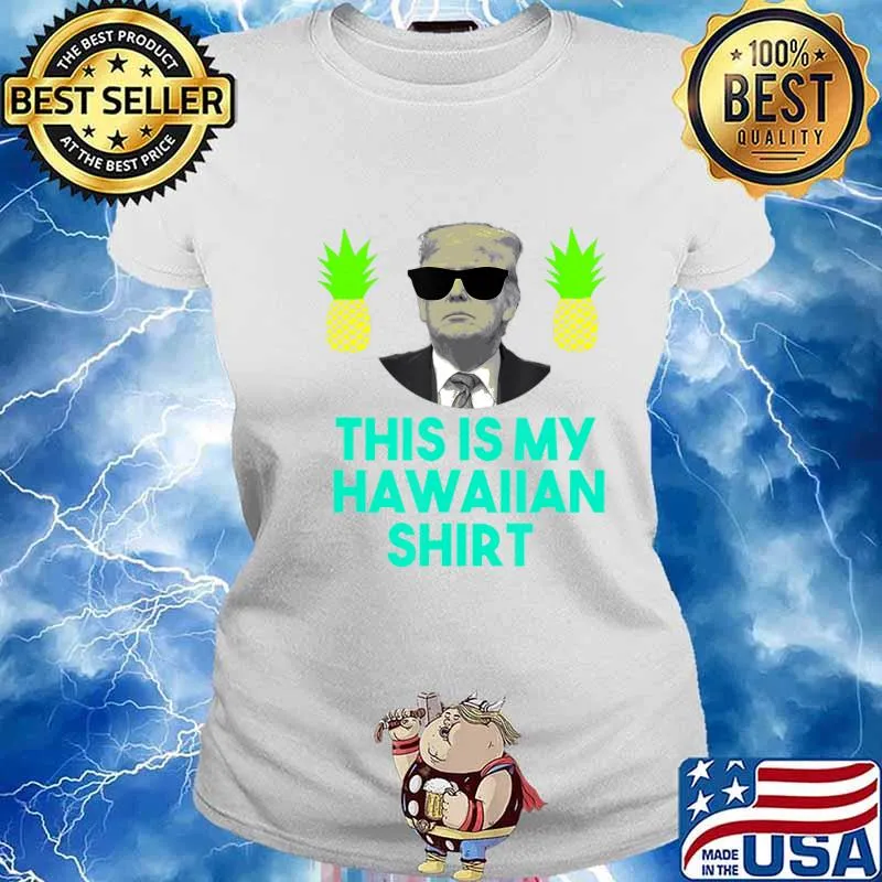 Funny Pro Donald Trump Hawaii For Trump 2020 Conservative T-Shirt Ladies tee