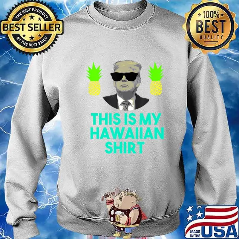 Funny Pro Donald Trump Hawaii For Trump 2020 Conservative T-Shirt Sweater