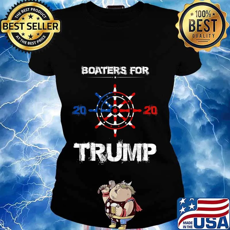 Funny Quote Tee Boaters For Trump 2020 Election Slogan T-Shirt Ladies tee
