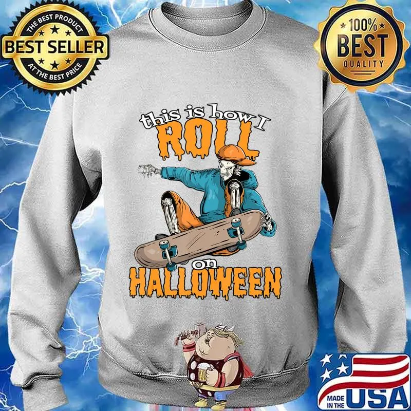 Funny Skateboarder Skeleton with Skateboard Skater Halloween T-Shirt Sweater