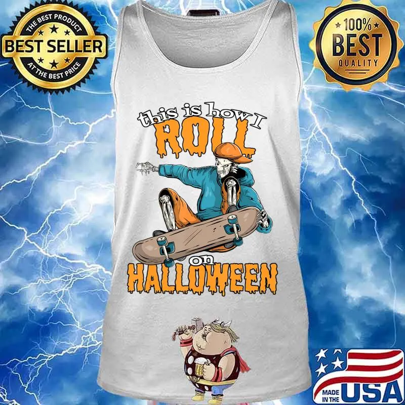 Funny Skateboarder Skeleton with Skateboard Skater Halloween T-Shirt Tank top