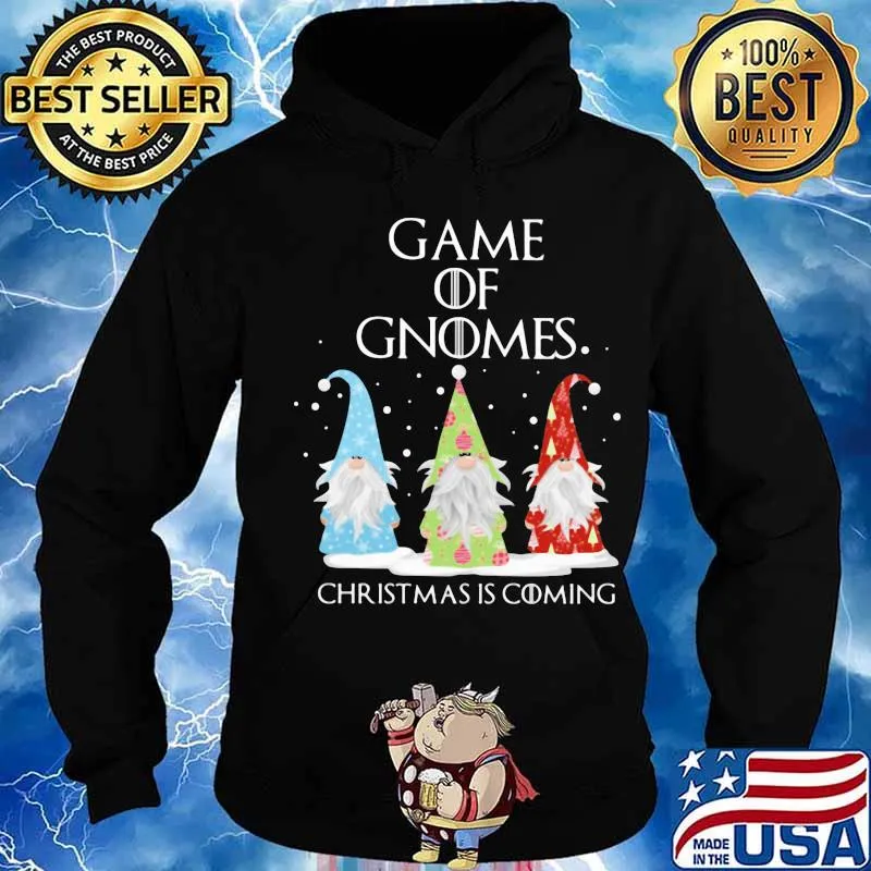 Game of gnomes christmas is coming s Hoodie