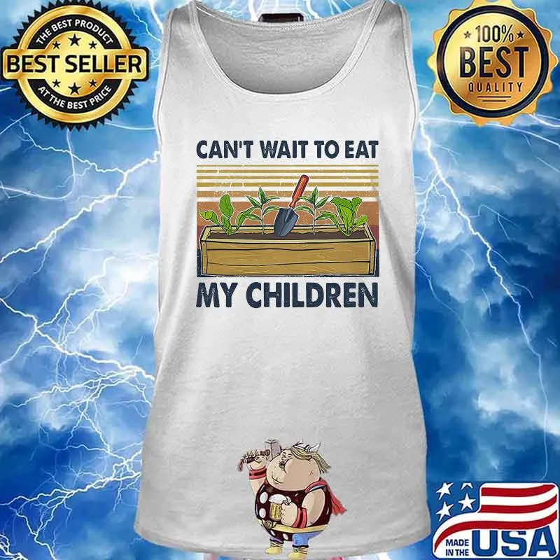 Garden plant can't wait to eat my children vintage retro s Tank top