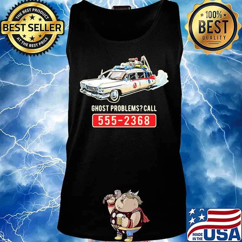 Ghost problems call 555 2368 s Tank top
