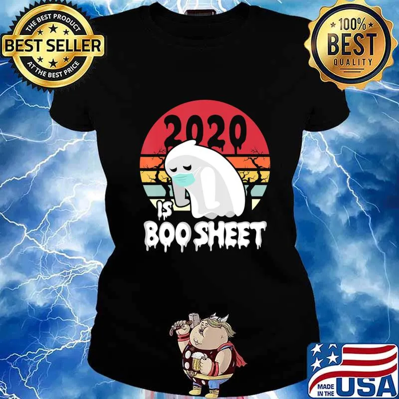 Ghost Shirt 2020 Is Boo Sheet Halloween Shirt 2020 Shirt T-Shirt Ladies tee