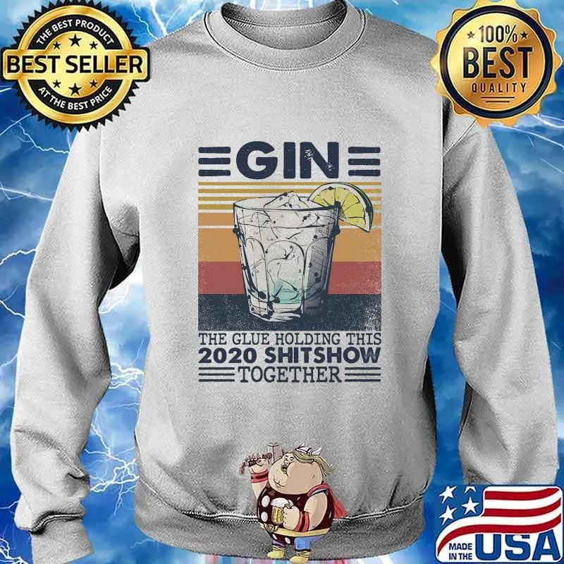 Gin the glue holding this 2020 shitshow together vintage retro s Sweater