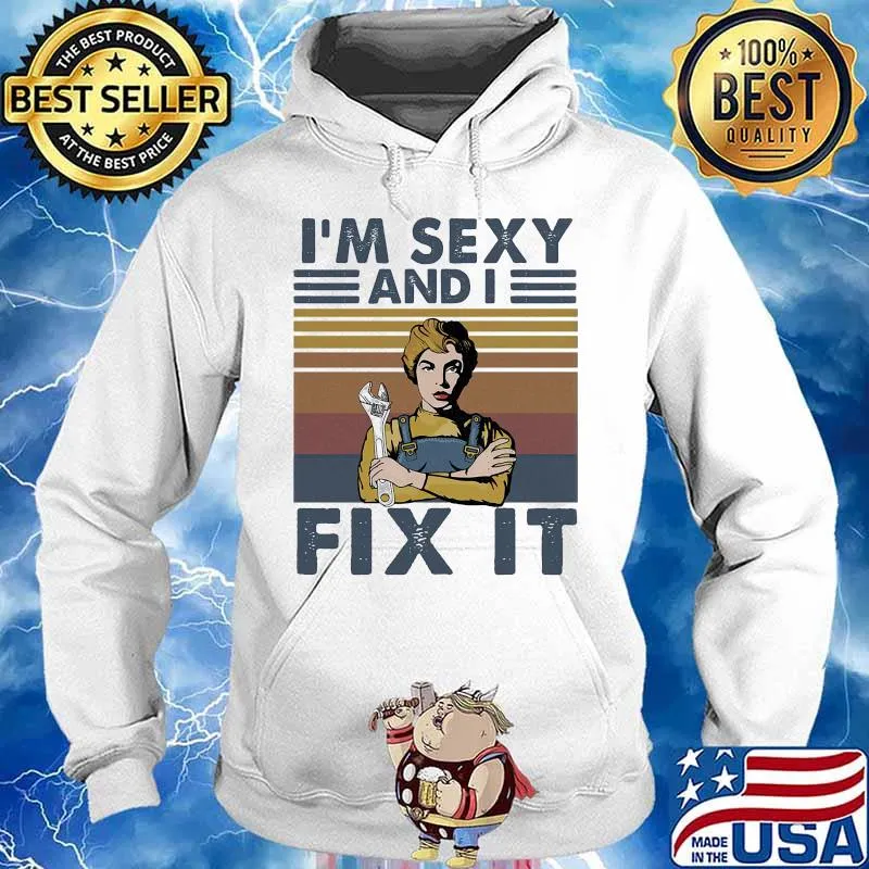 Girl mechanic I'm sexy and i fix it vintage retro s Hoodie
