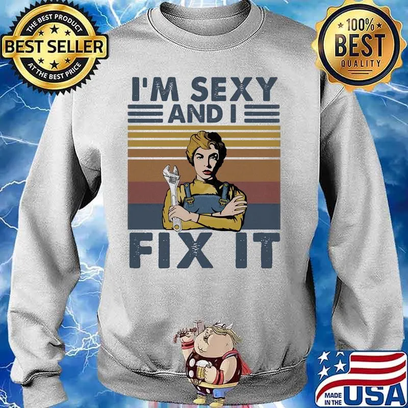 Girl mechanic I'm sexy and i fix it vintage retro s Sweater
