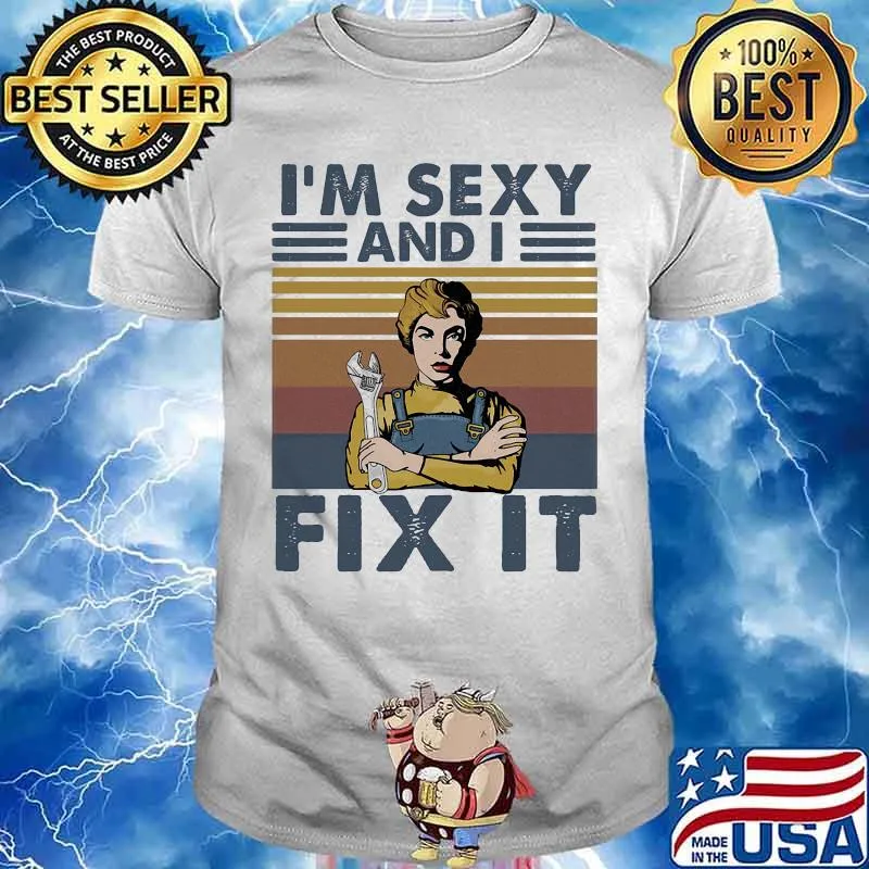 Girl mechanic I'm sexy and i fix it vintage retro shirt