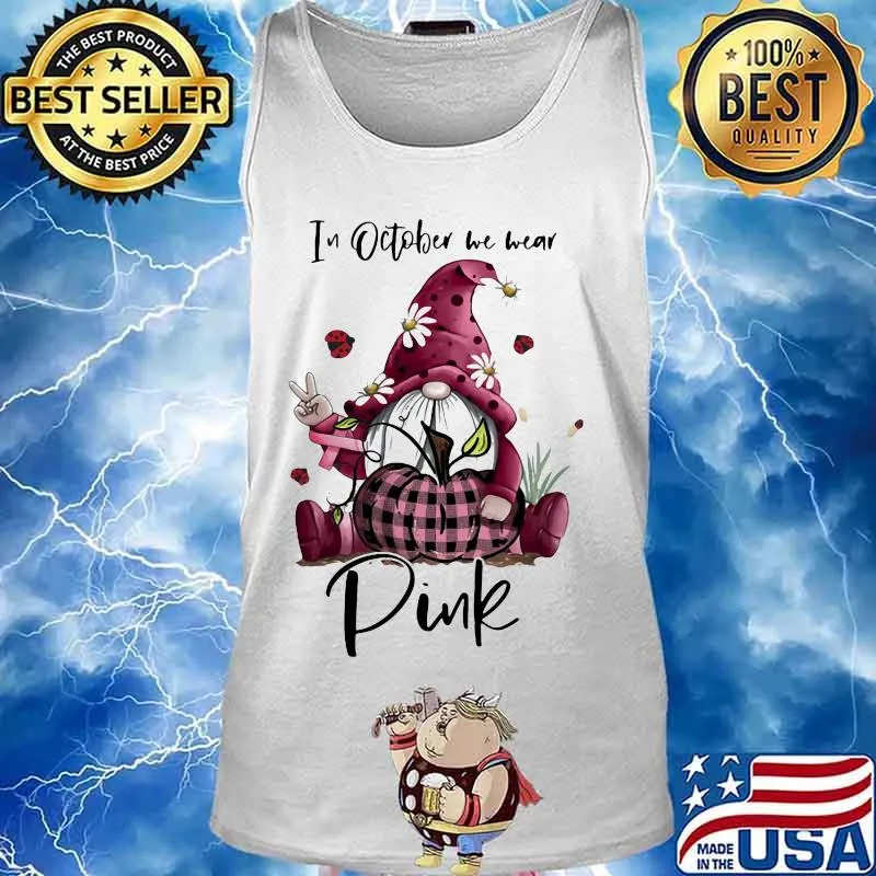 Gnome in October we wear Pink breast cancer awareness s Tank top