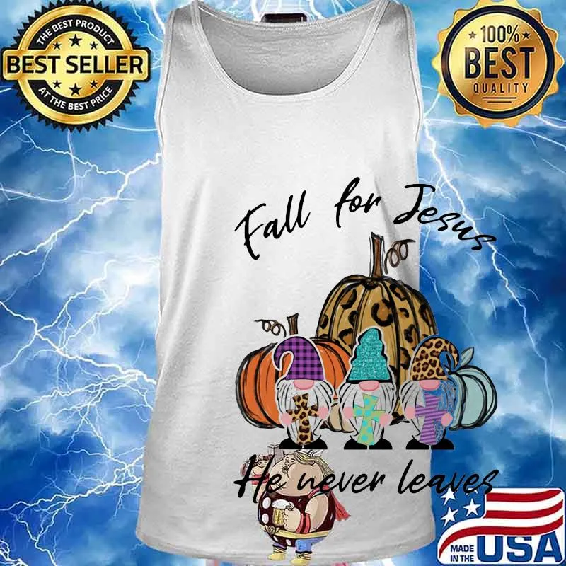 Gnomes fall for jesus he never leaves s Tank top