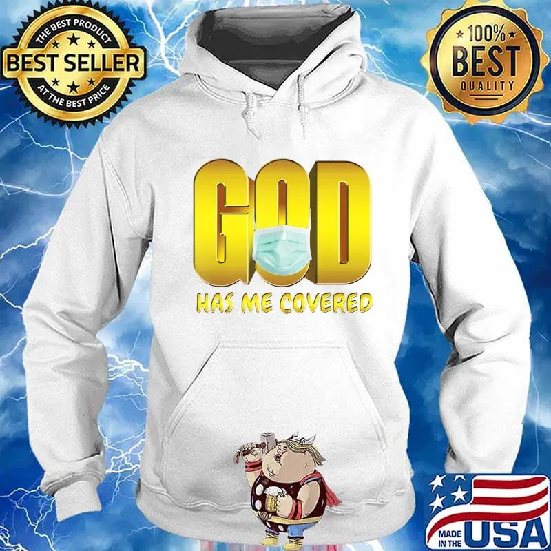 God Has Me Covered Mask Faith T-Shirt Hoodie