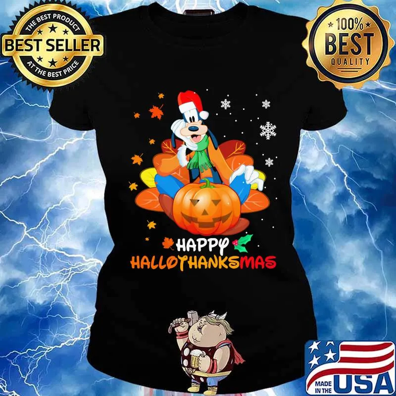 Goofy happy hallothanksmas halloween thanksgiving christmas s Ladies tee