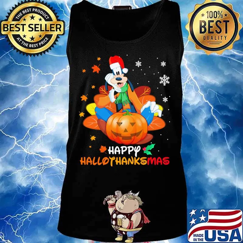 Goofy happy hallothanksmas halloween thanksgiving christmas s Tank top