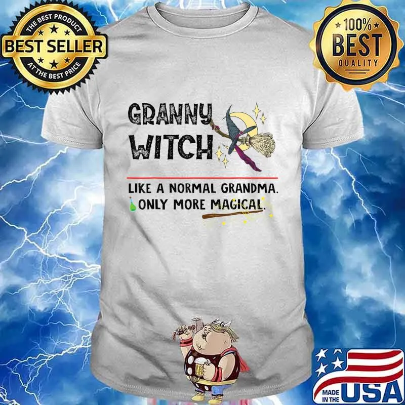 Granny Witch Like A Normal Grandma more magical Halloween T-Shirt