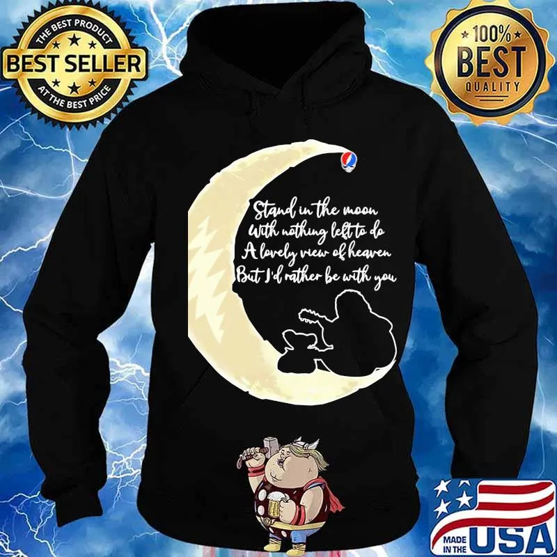 Grateful dead stand the moon with nothing left to do a lovely war of heaven but i'd rather be with you s Hoodie