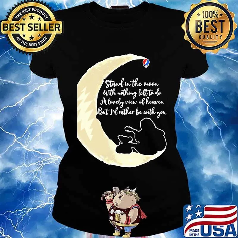 Grateful dead stand the moon with nothing left to do a lovely war of heaven but i'd rather be with you s Ladies tee