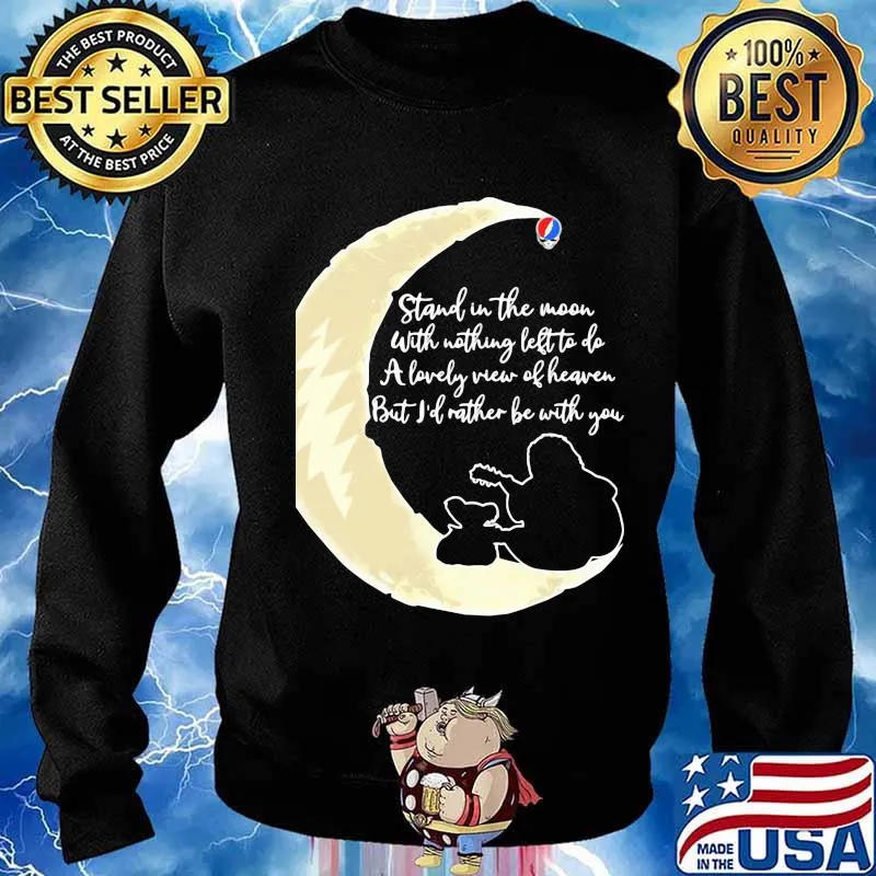 Grateful dead stand the moon with nothing left to do a lovely war of heaven but i'd rather be with you s Sweater