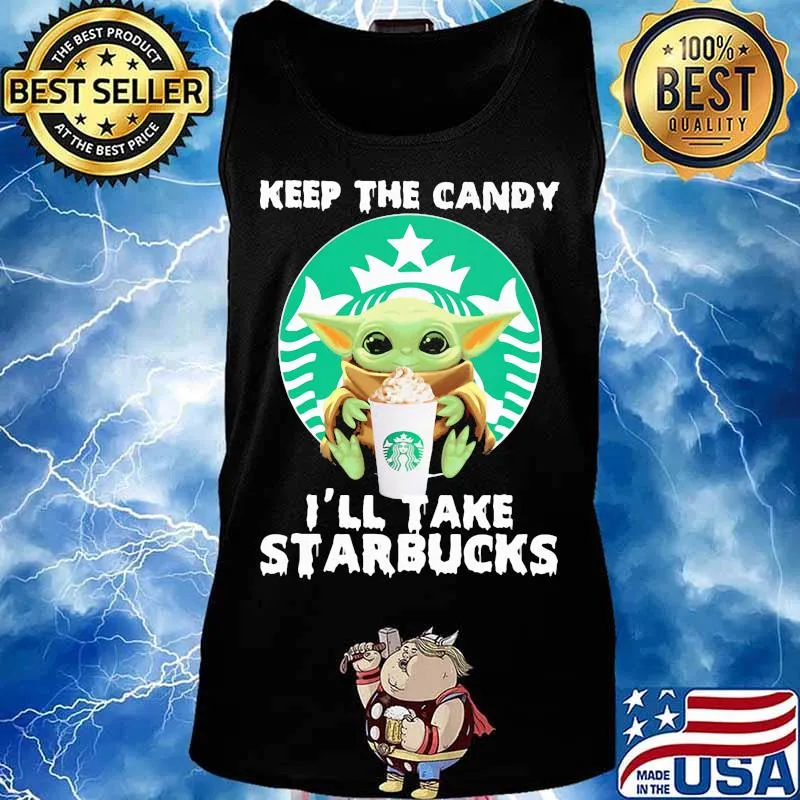 Halloween baby yoda keep the candy i'll take starbucks s Tank top