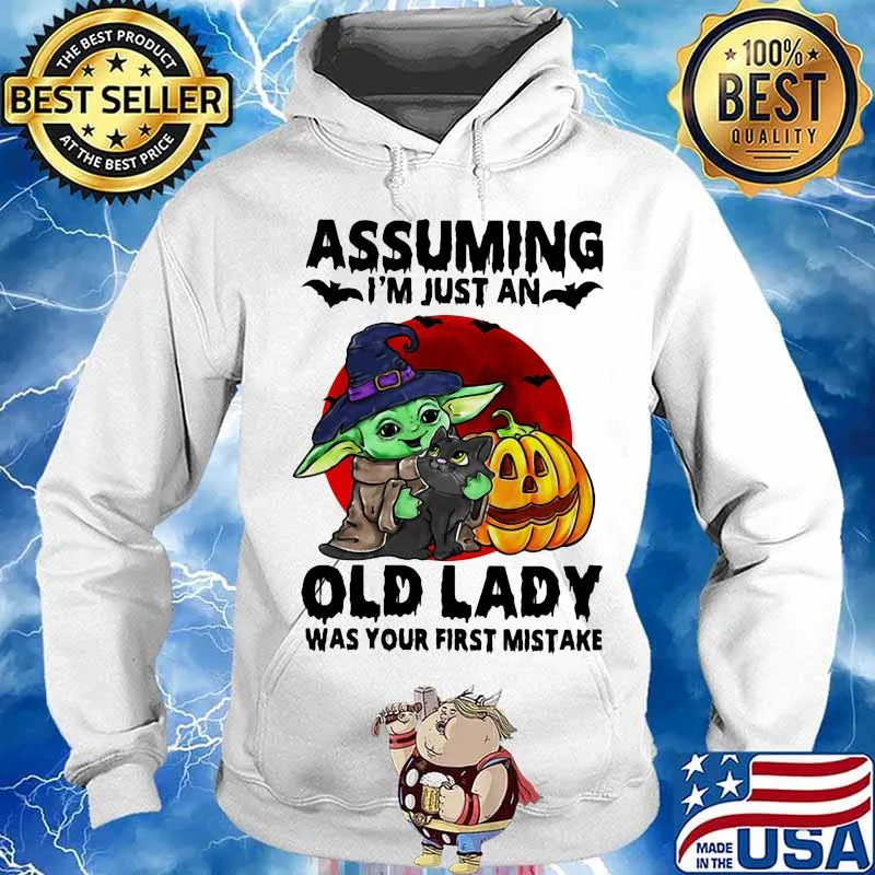 Halloween baby yoda witch and cat assuming i'm just an old lady was your first mistake sunset s Hoodie