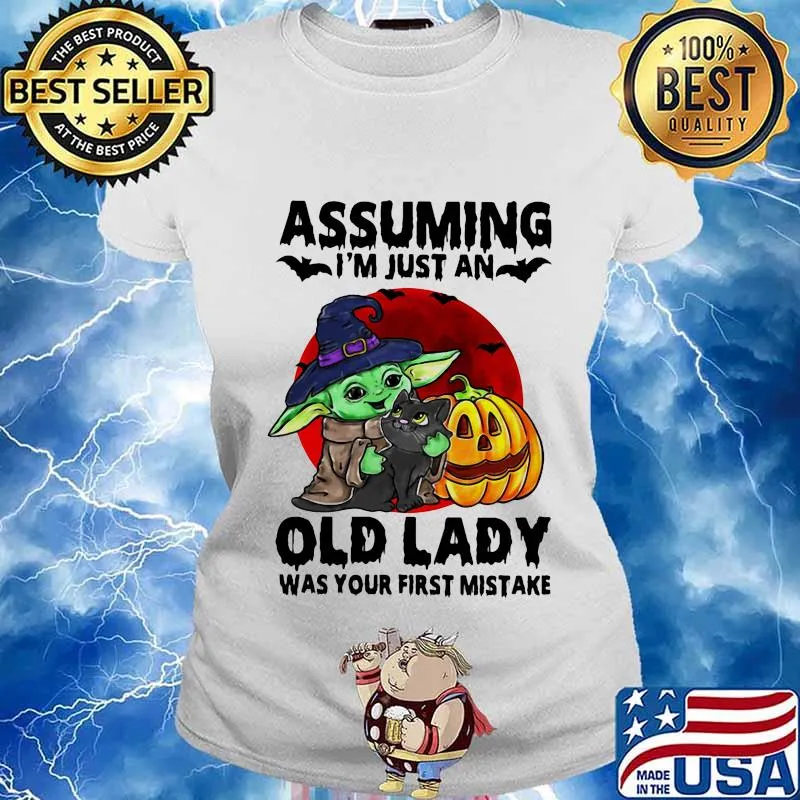 Halloween baby yoda witch and cat assuming i'm just an old lady was your first mistake sunset s Ladies tee