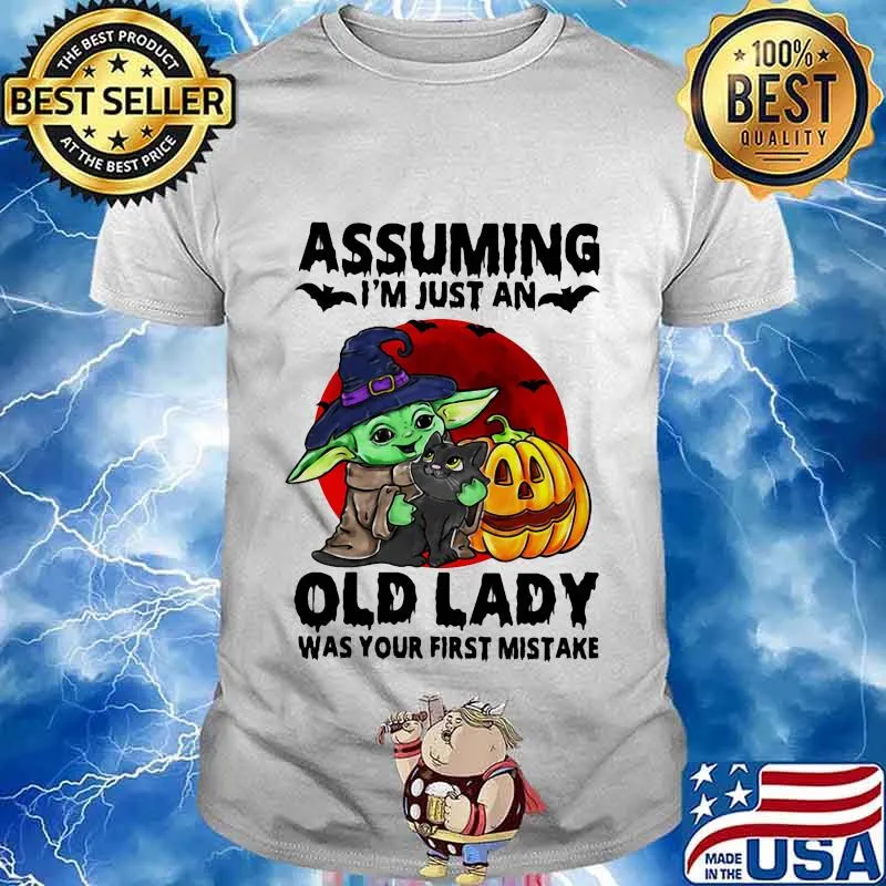 Halloween baby yoda witch and cat assuming i'm just an old lady was your first mistake sunset shirt