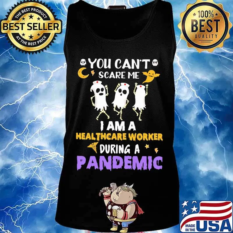 Halloween boo you can't scare me i am a healthcare worker during a pandemic s Tank top