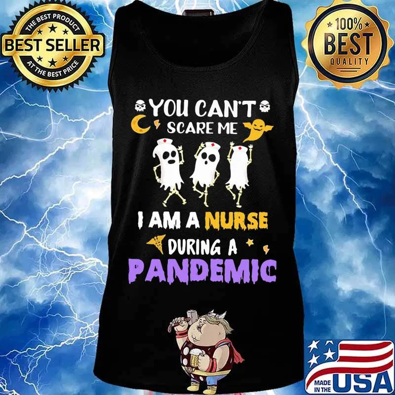 Halloween boo you can't scare me i am a nurse during a pandemic s Tank top