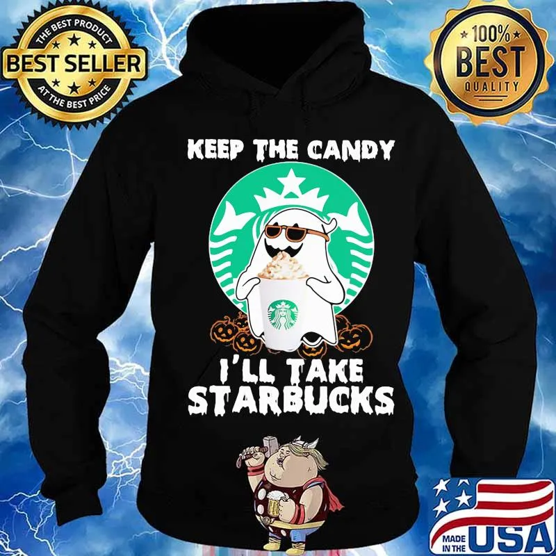 Halloween ghost keep the candy i'll take starbucks s Hoodie