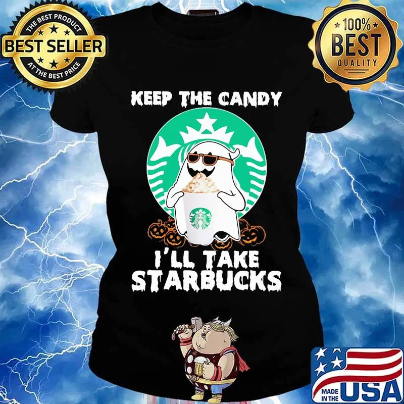 Halloween ghost keep the candy i'll take starbucks s Ladies tee