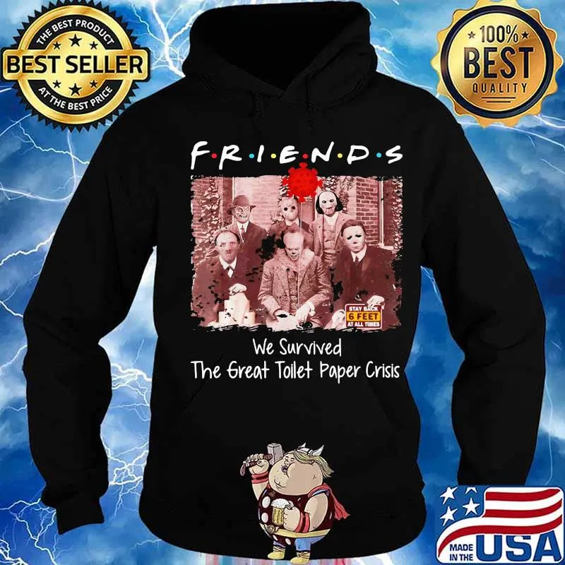 Halloween horror characters friends we survived the great toilet paper crisis s Hoodie