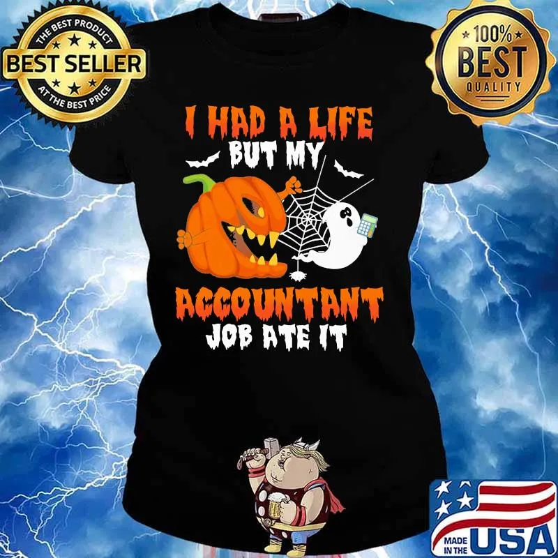 Halloween i had a life but my accountant job ate it s Ladies tee