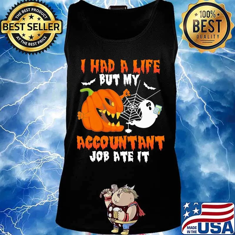 Halloween i had a life but my accountant job ate it s Tank top